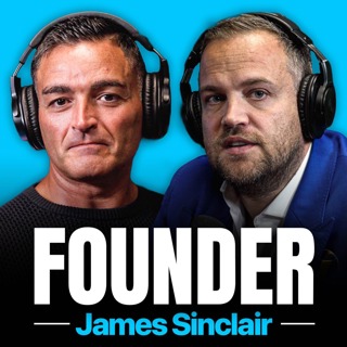 FOUNDER #18. Essex Boy £40 MILLION Empire, 2,000 Staff & 18 Brands - James Sinclair
