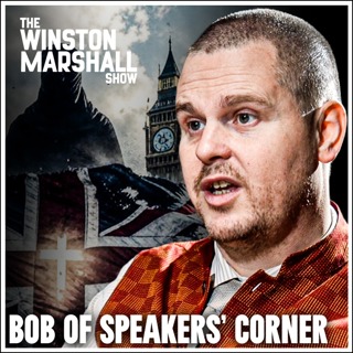 Bob of Speakers’ Corner - Confronting Islam & Reviving Britain’s Christianity