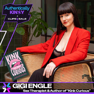 Authentically Kinky: Gigi Engle: Kink, Fetish, Shame & Finding Self-Acceptance