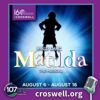 Croswell Opera House: Matilda 8/3/26
