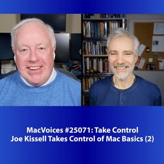 MacVoices #25071: Joe Kissell Takes Control of Mac Basics (2)