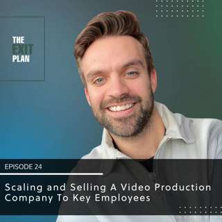 Scaling and Selling A Video Production Company To Key Employees