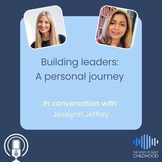 Building leaders: a personal journey