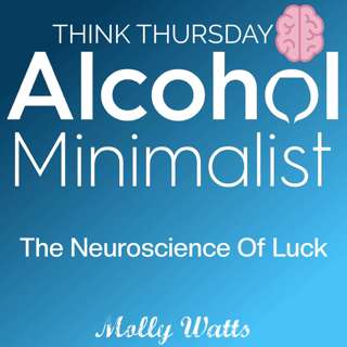 Think Thursday: The Neuroscience of Luck