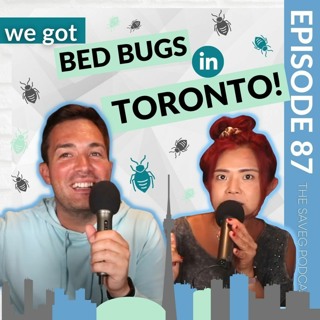 WE Got Bed Bugs in Toronto & Billionaires Space Race (Ep 87)