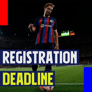 Registration Deadline! Frenkie de Jong Situation and Nico Loan