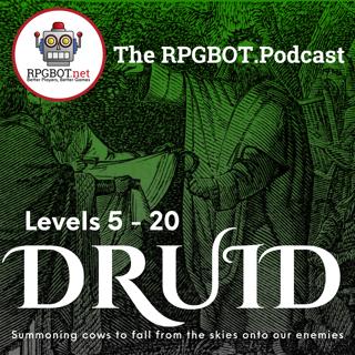 2014 DnD 5e DRUID Levels 5 - 20: Summoning Cows to Fall from the Skies onto our Enemies