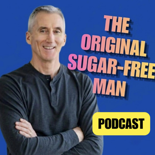 The Original Sugar-Free Man | 37 years - No Sugar S3E39