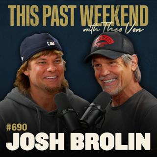 #690 - Josh Brolin