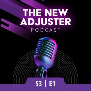S3|E1 - How to Start Your Career as an Insurance Adjuster