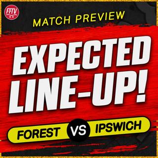Nottingham Forest vs Ipswich Town FA Cup Match Preview | Time For Taiwo? Quarter Finals Await!