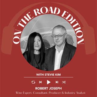 Ep. 2597 Wine in Transition: Declining Demand, De-Alcoholised Wine & New Alternatives with Robert Joseph | On the Road with Stevie Kim