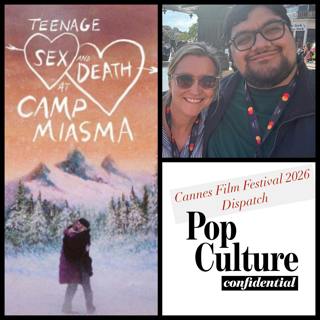 517: Cannes Film Festival Dispatch 3. Review "Teenage Sex and Death at Camp Miasma" (Guest Ryan McQuade)