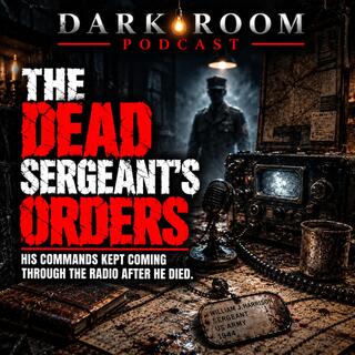 The Dead Sergeants Orders