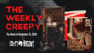 The Weekly Creepy 11-15-20
