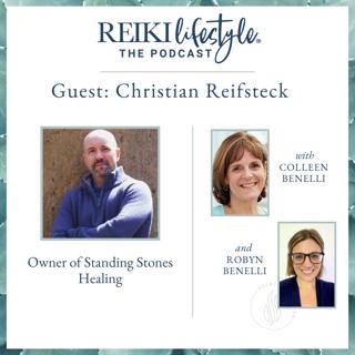 Guest: Christian Reifsteck | Owner of Standing Stones Healing