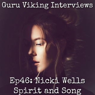 Ep46: Nicki Wells - Spirit And Song