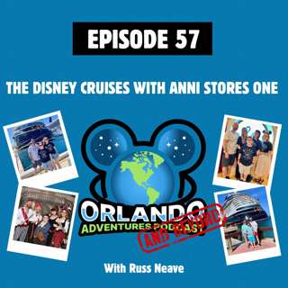 Episode 57 - The Disney Cruises With Anni Stores One