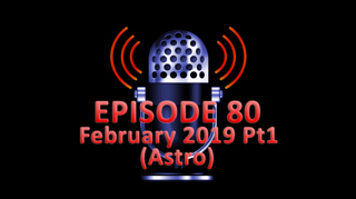 #80 - February 2019 Part 1