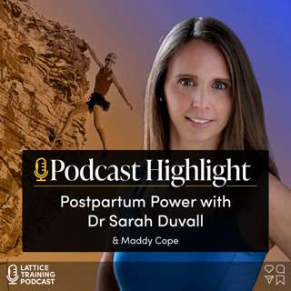 Highlight: Postpartum Power: Sarah Duvall on Climbing, Core Strength, and Recovery After Pregnancy