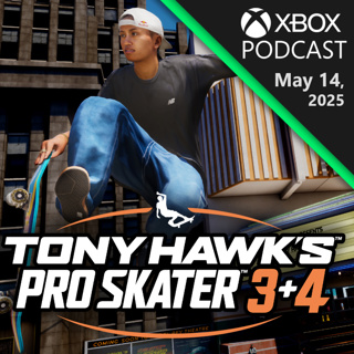 Dropping In On Tony Hawk's Pro Skater 3+4 | Official Xbox Podcast