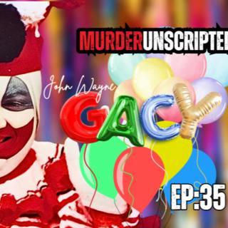 Ep:35 - John Wayne Gacy (THE SERIAL KILLER CLOWN)