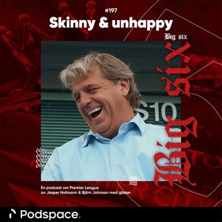 197. Skinny & unhappy