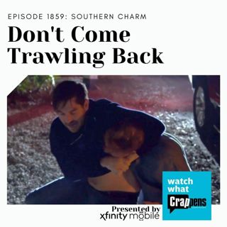 Southern Charm: Don't Come Trawling Back