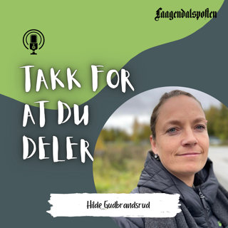 Takk for at du deler: Hilde Gudbrandsrud