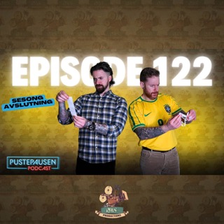 Ep.122 | Sesongavslutning! Takk for sesong 05!