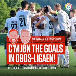 Norwegian Football Tips feat. Mjondalen, Sogndal, Eliteserien Double & much more (Ep 435)