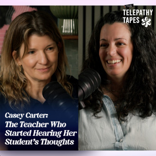 S2E45: Casey Carter: The Teacher Who Started Hearing Her Student’s Thoughts | Talk Tracks