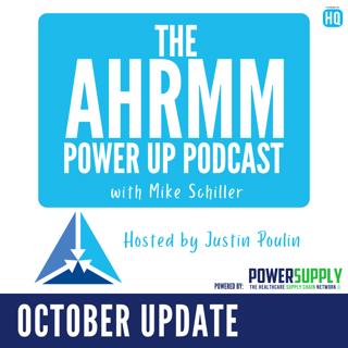 AHRMM Power Up Podcast - October '25 Updates