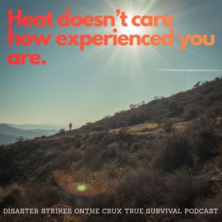 3 Hours in the Heat: The Ultramarathoner Who Vanished in Plain Sight | Disaster Strikes E263