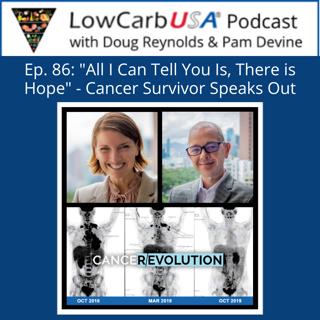 "All I Can Tell You Is, There is Hope" - Cancer Survivor Speaks Out: Ep 86