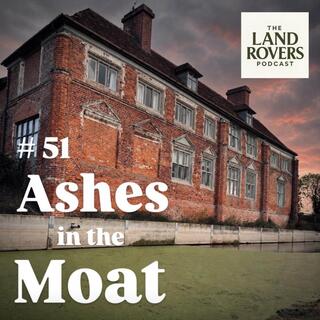 Ashes in the Moat