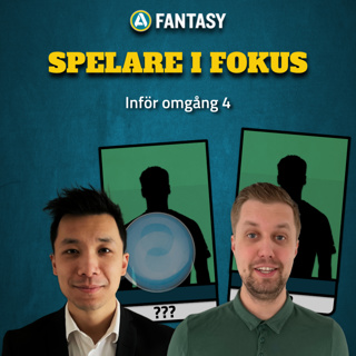 253. Spelare i fokus inför omgång 4