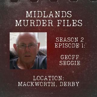 Series 2 Episode 1 - Geoff Seggie (Mackworth, Derby, 2015)