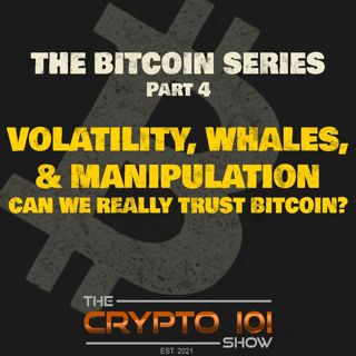 The Bitcoin Series - Part 4: Volatility, Whales, and Manipulation — Can We Really Trust Bitcoin?
