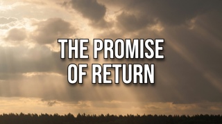 The Promise of Return