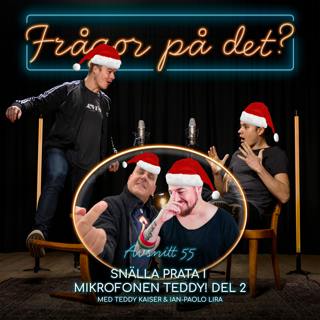 55. Snälla prata i mikrofonen Teddy! DEL 2