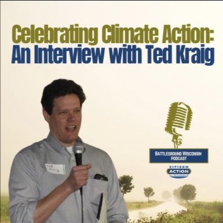 Celebrating Climate Action: An Interview with Ted Kraig