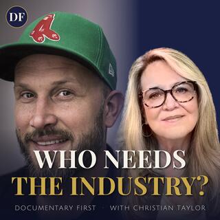 Ep. 284 I How to Fund a Documentary Without the Industry