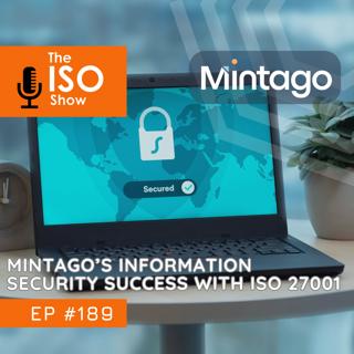 #189 Mintago's Information Security Success with ISO 27001