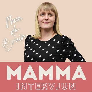 20. Moa De Bruin: "Jag är bättre som storbarnsmamma"
