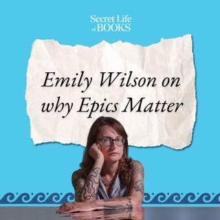 Emily Wilson, the Odyssey and Why Epics Matter
