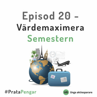 Episod 20 - Värdemaximera Semestern