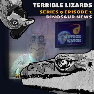 TLS09E02 Dinosaurs News