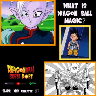 What Is DRAGON BALL MAGIC? And DBS Manga Chapter 97, CELL MAX RAMPAGES!