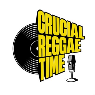 Crucial Reggae Time #335 2 Heures Selekta Chill 21072024